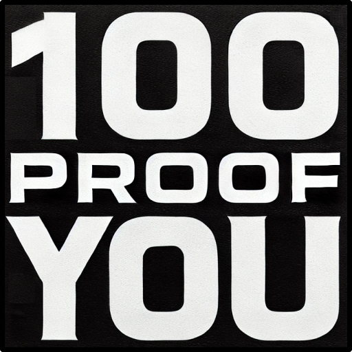 100 Proof You